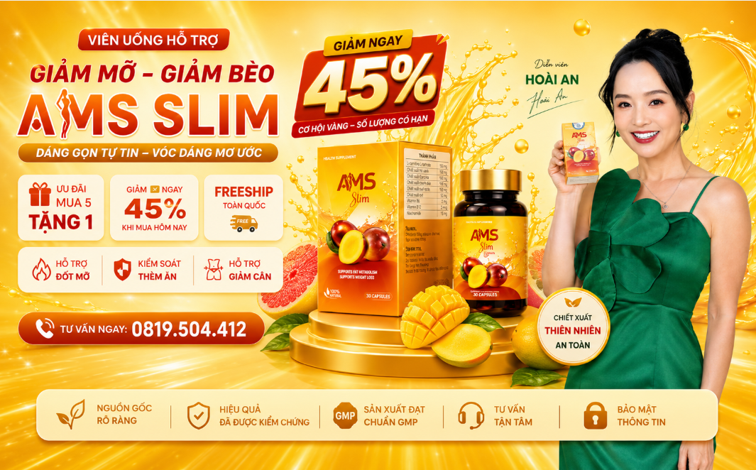  AMS Slim hỗ trợ giảm cân là gì? Công dụng và cách dùng